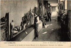 Carte postale ancienne Les Gobelins - Atelier de haute-lisse, dit du Nord
                                                                     à Paris 13e
                                