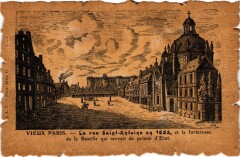 Carte postale ancienne La rue Saint-Antoine en 1655, et la forteresse de la Bastille qui servait de prison d'Etat
                                                                     à Paris 4e
                                