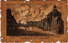 Carte postale ancienne La rue Saint-Antoine en 1655, et la forteresse de la Bastille qui servait de prison d'Etat
                                                                     à Paris 4e
                                