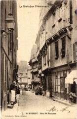 Carte postale ancienne Rue Saint-Jacques
                                                                     à Saint-Brieuc
                                