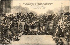 Carte postale ancienne Le Tombeau du Soldat Inconnu inhumé sous l'Arc de Triomphe le 11 Novembre 1920
                                                                     à Paris 16e
                                