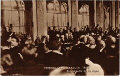 Paris Versailles Signature de la Paix 1919
