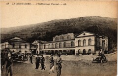 Le Mont Dore L'Etablissement Thermal France à Mont-Dore