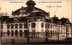 Bourg - Le Théatre et Halle aux grains