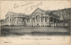 Chartres - Le Lycée coté de la Chapelle à Chartres