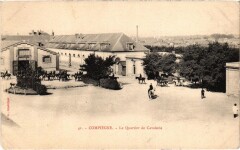 Militaire - Compiegne - Le Quartier de Cavalerie