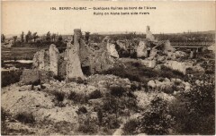 Militaire Berry-au-Bac Quelques Ruines au bord de l'Aisne à Berry-au-Bac