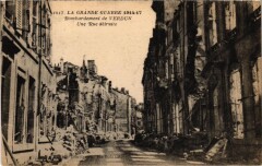 Militaire Verdun - Bombardement - Une Rue détruite à Verdun