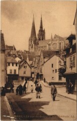 Chartres-La rue du Bourg et la Cathédrale -
																					28000 Chartres
																			