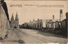 Lepine - La rue principale apres le Bombardement The principal