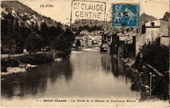 Carte postale ancienne Saint-Claude Les Bords de la Bienne au faubourg Marcel
                                                                     à Saint-Claude
                                