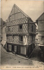 Dreux - Vieille Maison de la Grande-Rue (Xv siécle) à Dreux