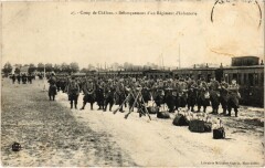 Militaire - Camp de Chalons - Debarquement d'un Regiment -
													51 Marne
												