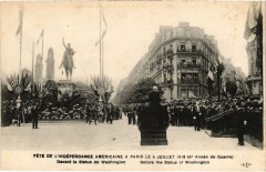 Carte postale ancienne Fête de l'indépendance Américaine à Paris le 4 Juillet 1918 - Devant la Statue de Washington
                                                                     à Paris 16e
                                