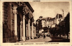 Chatel-Guyon Etablissement Thermal et Splendid Hotel France