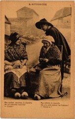Carte postale ancienne Folklore - L'Auvergne - Types
                                