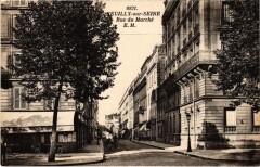 Carte postale ancienne Rue du Marché
                                                                     à Neuilly-sur-Seine
                                