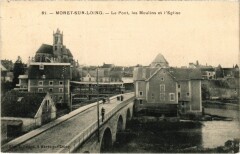 Moret-sur-Loing Le Pont - Les Moulins et l'Eglise