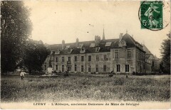 Livry Gargan Abbaye ancienne Demeure de Mme de Sevigne à Livry-Gargan