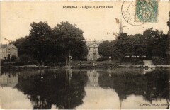 Le Raincy L'Eglise et la Piece d'Eau au Raincy