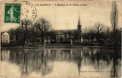 Le Raincy L'Eglise et la Piece d'Eau au Raincy