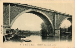 Carte postale ancienne Le Tour de Marne - Nogent. La grande arche
                                                                     à Nogent-sur-Marne
                                