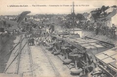 Chateau Du Loir / Catastrophe De Chemin De Fer Du 14 Mai 1910 / Train -
													72 Sarthe
												