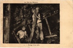 La vie du mineur Boisage d'une taille Mining