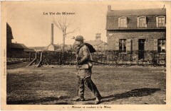 La vie du mineur mineur se rendant a la Mine Mining