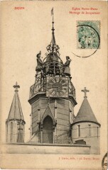 Dijon Eglise Notre Dame Horloge de Jacquemart à Dijon