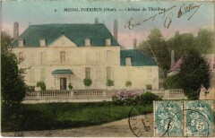 Mesnil-Théribus Le Chateau de Théribus