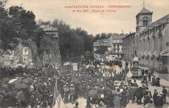 Carcassonne - Manifestation Viticole Du 26 Mai 1907 - Place De L'Hopital -
																					11000 Carcassonne
																			