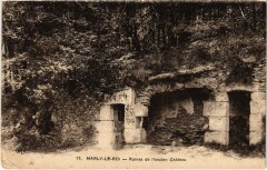 Marly Ruines de l'ancien Chateau