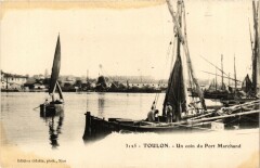 Toulon Un coin du Port Marchand -
																					83200 Toulon
																			