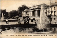 Tours Palais de Justice et les Jets d'eau à Tours
