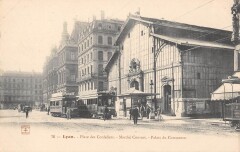 Lyon - La Place Des Cordeliers - Marche Couvert - Palais Du Commerce