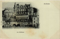 Amboise Le Chateau à Amboise