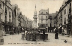 Tours Place du Grand Marche Fontaine de Beaume à Tours