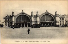 Carte postale ancienne Gare; Place de la Gare
                                                                     à Tours
                                