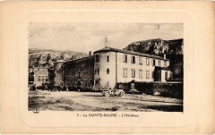 La Sainte-Baume - L'Hotellerie