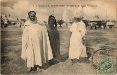 Marseille - Expo Coloniale Types Marocains à Marseille