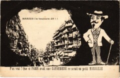 Carte postale ancienne Marius l'a toujours dit !! Pas vrai ! Que si Paris avait une Cannebière ce serait un petit Marseille
                                                                     à Marseille
                                