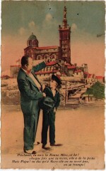 Marseille - Pitchoun, tu vois la Bonne Mere, et be! à Marseille