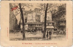 Carte postale ancienne Ancien Paris - La Place Saint André des Arts
                                                                     à Paris 6e
                                