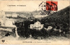 Chatel-Guyon - Le Chaluset et le Calvaire à Châtel-Guyon