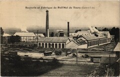 Pail'Mel de Toury (Dep.28) Sucrerie et Fabrique à Toury
