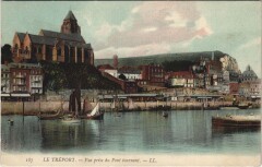 Le Treport Vue prise du Pont Tournant
