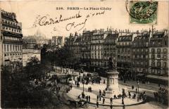 Carte postale ancienne La Place Clichy
                                                                     à Paris 17e
                                