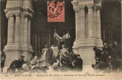 Carte postale ancienne Montmartre - Basilique du Sacré-Coeur, la Bénédiction de Paris par le Saint-Sacrement
                                                                     à Paris 18e
                                