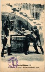 Collection du Chateau D'If - Noble conduit a la mort